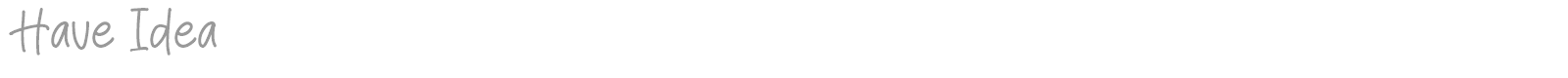 Have Idea font preview